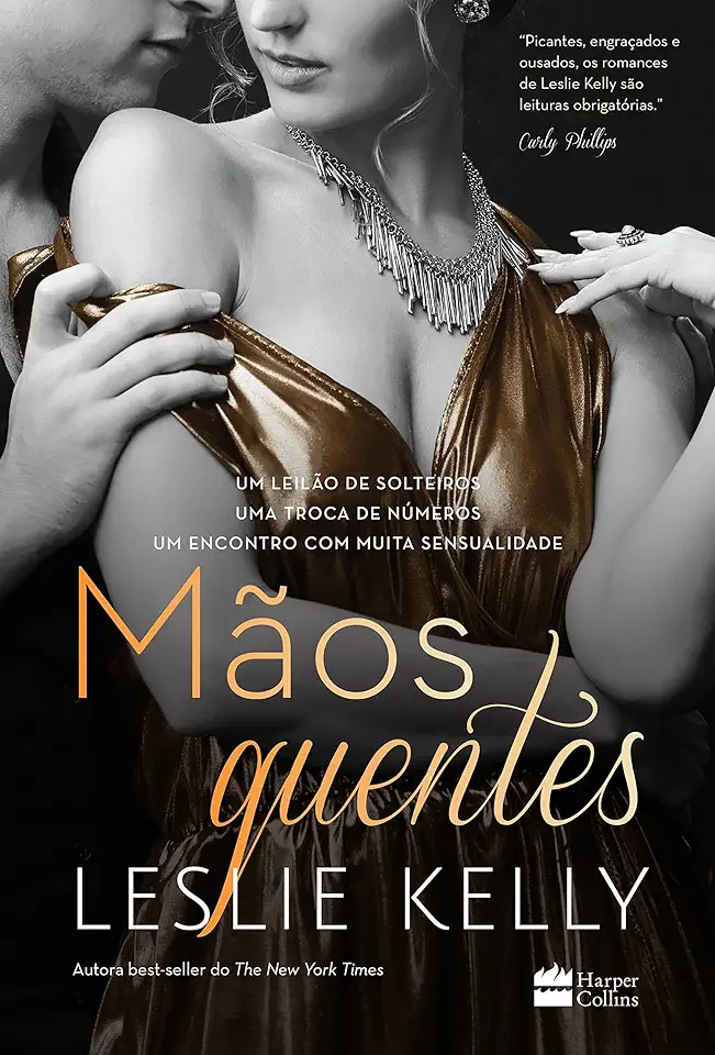 Capa do Livro Mãos Quentes - Leslie Kelly