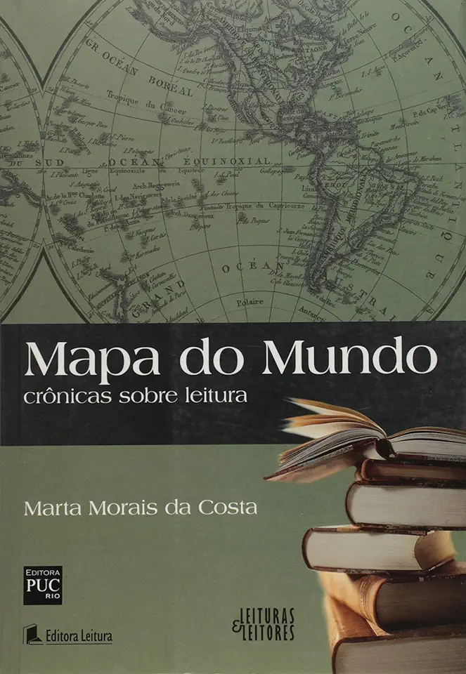 Capa do Livro Mapa do Mundo: Crônicas Sobre Leitura - Marta Morais da Costa