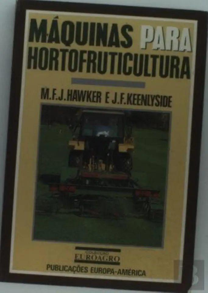 Capa do Livro Máquinas para Hortofruticultura - M. F. J. Hawker e J. F. Keenlyside