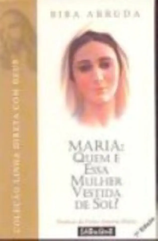 Capa do Livro Maria: Quem é essa Mulher Vestida de Sol? - Biba Arruda