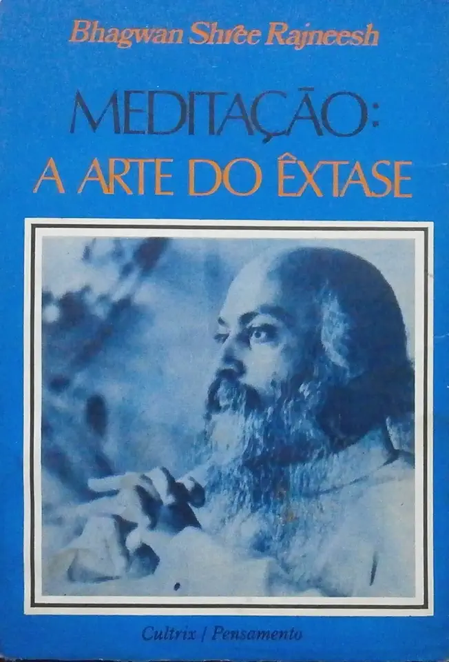 Capa do Livro Meditação: a Arte do Êxtase - Bhagwan Shree Rajneesh