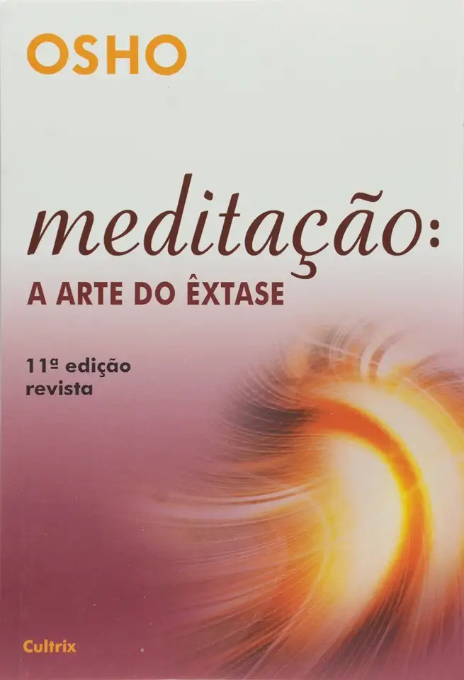 Capa do Livro Meditação: a Arte do êxtase - Osho