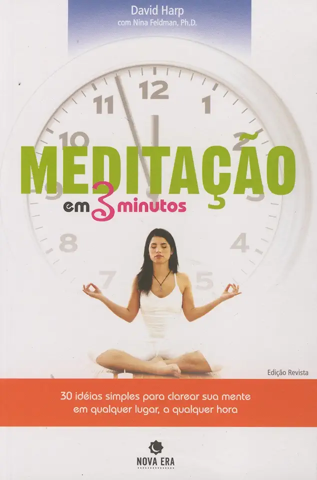 Capa do Livro Meditação Em Três Minutos - David Harp e Nina Feldman