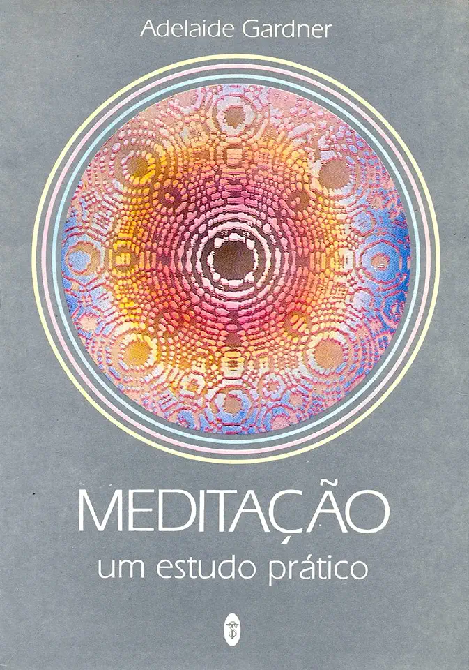 Capa do Livro Meditação: um Estudo Prático - Adelaide Gardner