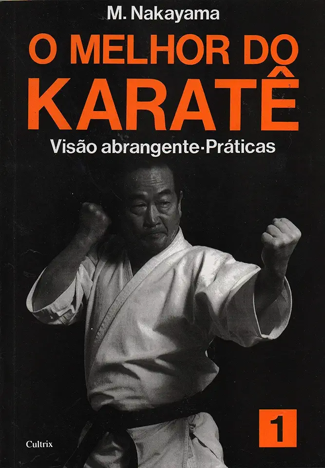 Capa do Livro Melhor do Karate 1, O-visao Abrangente-praticas - M. Nakayama