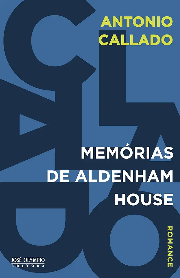 Capa do Livro Memórias de Aldenham House - Antonio Callado