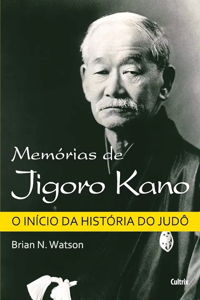 Capa do Livro Memórias de Jigoro Kano - Brian N. Watson