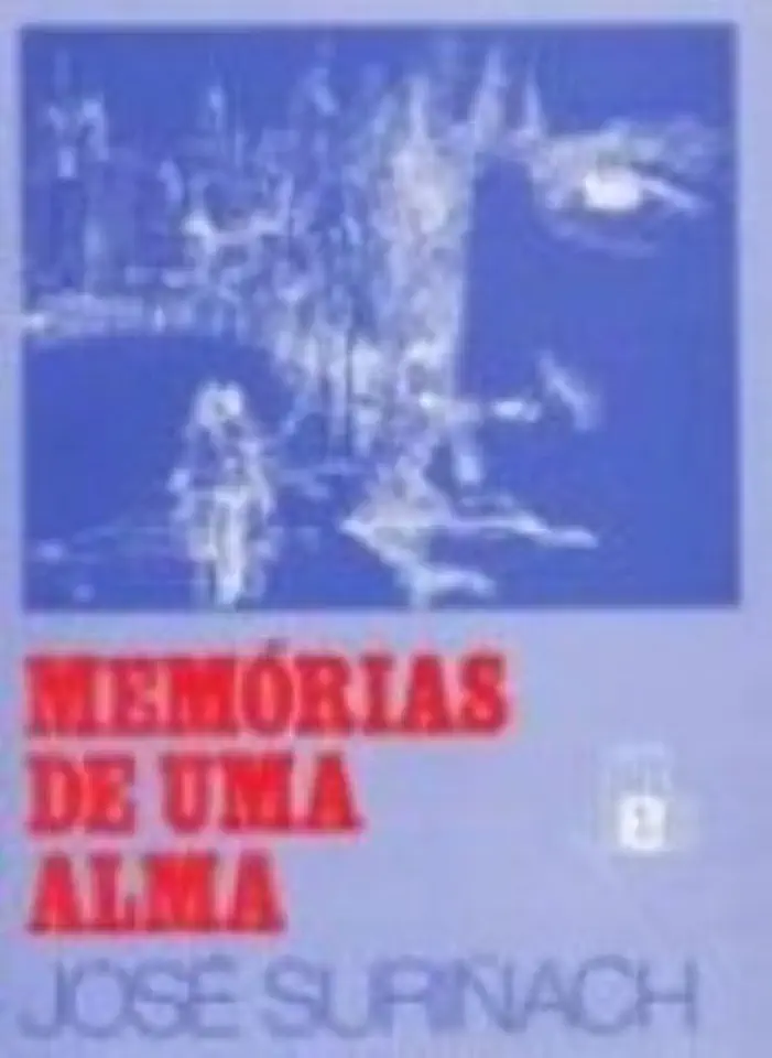 Capa do Livro Memórias de uma Alma - José Suriñach