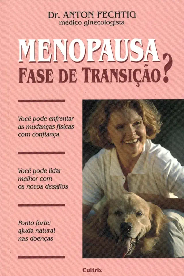 Capa do Livro Menopausa Fase de Transição ? - Dr. Anton Fechtig