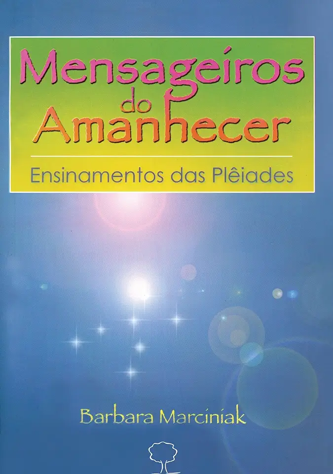 Capa do Livro Mensageiros do Amanhecer - Barbara Marciniak