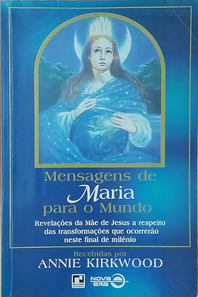 Capa do Livro Mensagens de Maria para o Mundo - Annie Kirkwood