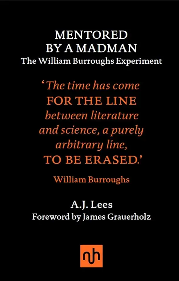 Capa do Livro Mentored By a Madman : the William Burroughs Experiment - A. J. Lees