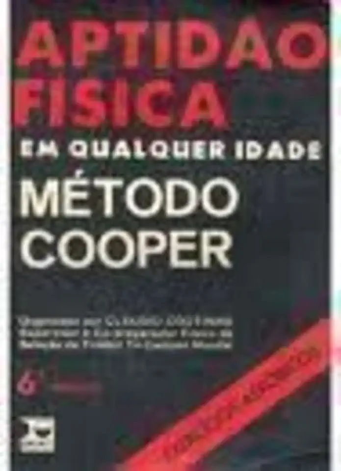 Capa do Livro Método Cooper: Aptidão Física Em Qualquer Idade - K. Cooper