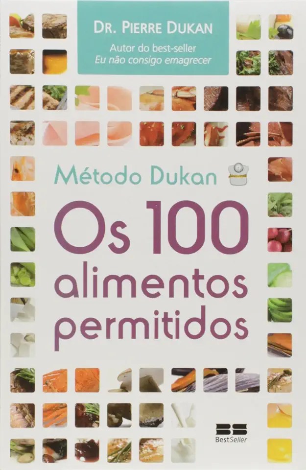 Capa do Livro Método Dukan: Os 100 Alimentos Permitidos - Dr. Pierre Dukan