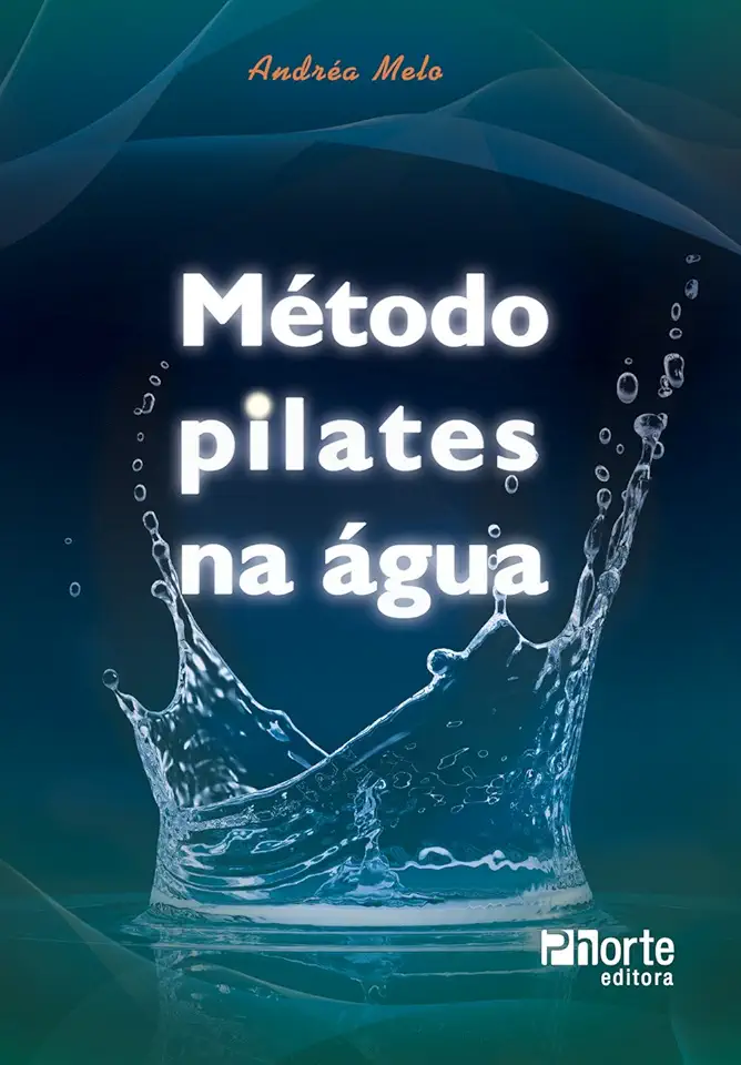 Capa do Livro Método Pilates na Água - Andréa Melo