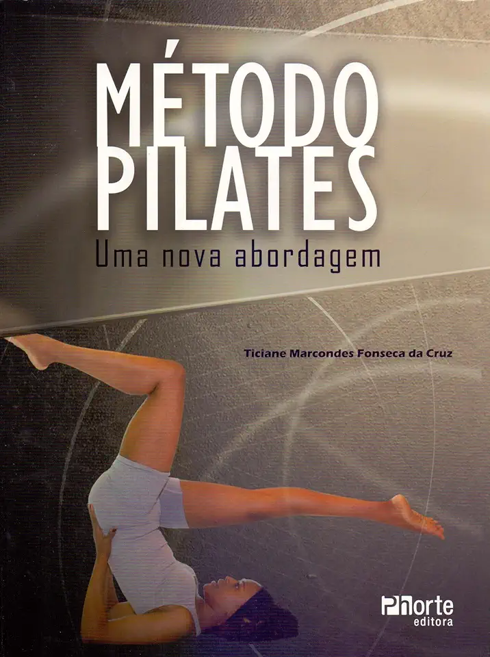 Capa do Livro Método Pilates: uma Nova Abordagem - Ticiane Marcondes Fonseca da Cruz