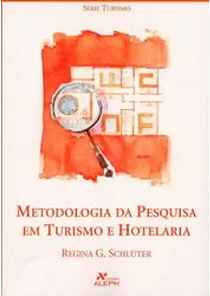 Capa do Livro Metodologia da Pesquisa Em Turismo e Hotelaria - Regina G. Schluter