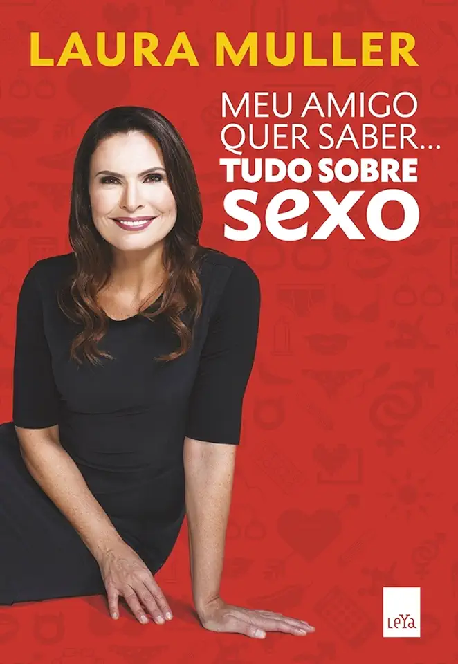 Capa do Livro Meu Amigo Quer Saber... Tudo Sobre Sexo - Laura Muller