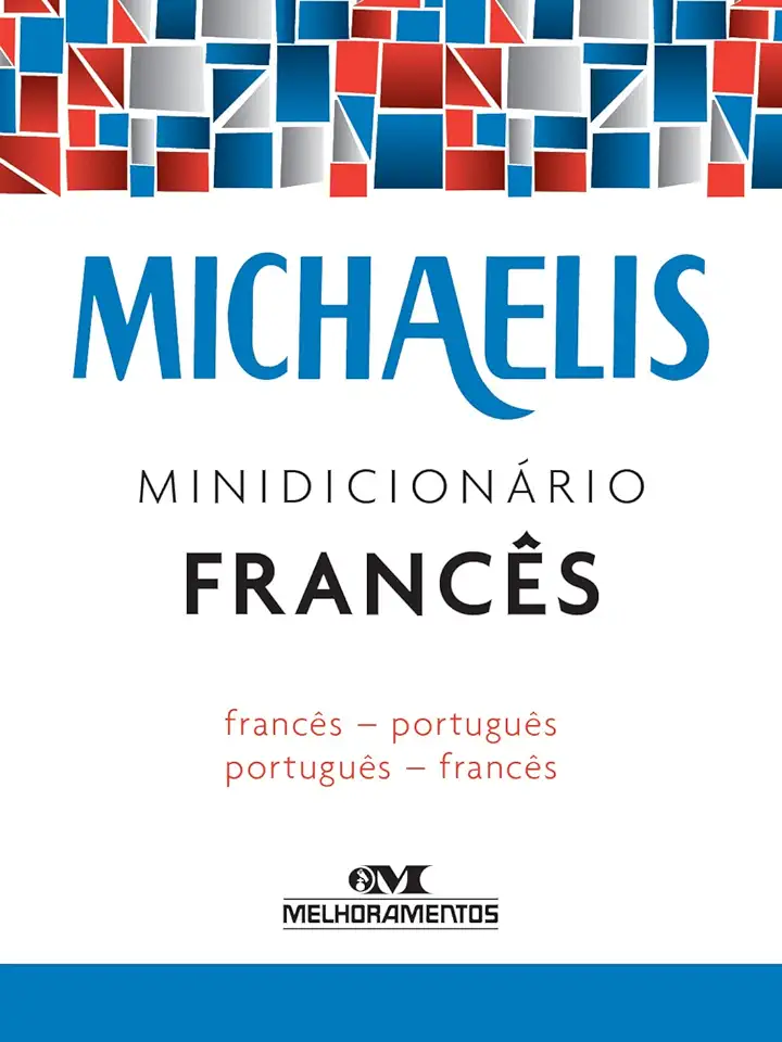 Capa do Livro Michaelis Minidicionário Francês / Português / Português / Francês ... - Michaelis