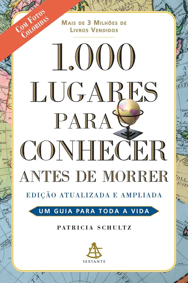 Capa do Livro Mil Lugares para Conhecer Antes de Morrer - Patricia Schultz