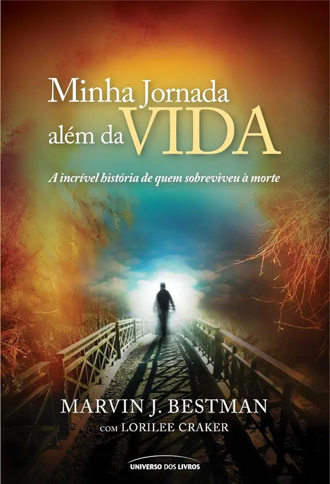 Capa do Livro Minha Jornada Além da Vida - Marvin J. Besteman