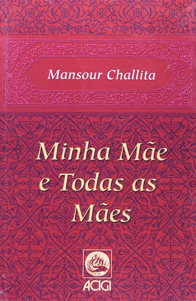 Capa do Livro Minha Mãe e Todas as Mães - Mansour Challita