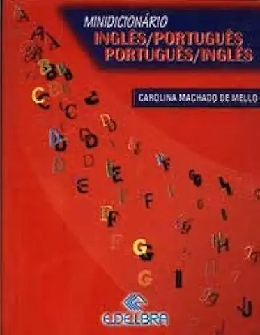 Capa do Livro Minidicionário Inglês - Português / Português - Inglês - Carolina Machado de Mello