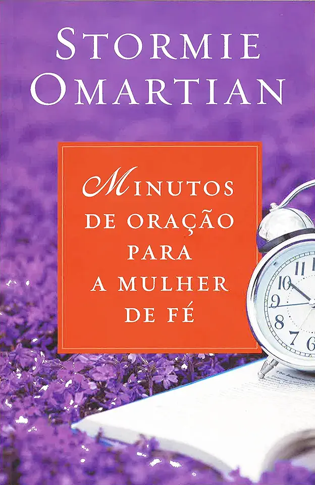 Capa do Livro Minutos de Oração para a Mulher de Fé - Stormie Omartian