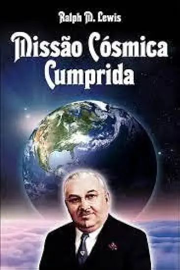 Capa do Livro Missão Cósmica Cumprida - Ralph M. Lewis