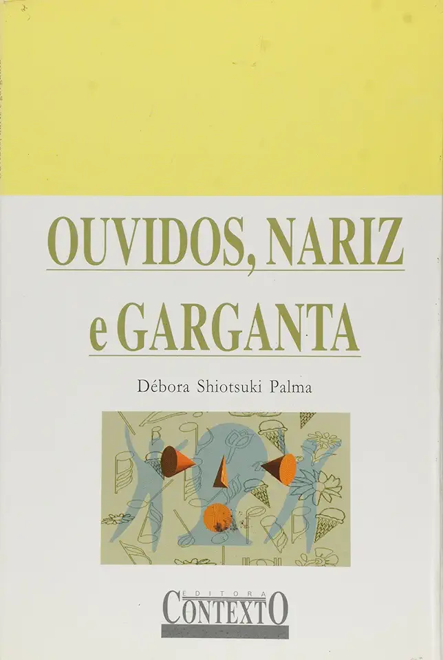 Capa do Livro Mitos & Verdades - Ouvidos, Nariz e Garganta - Débora Shiotsuki Palma