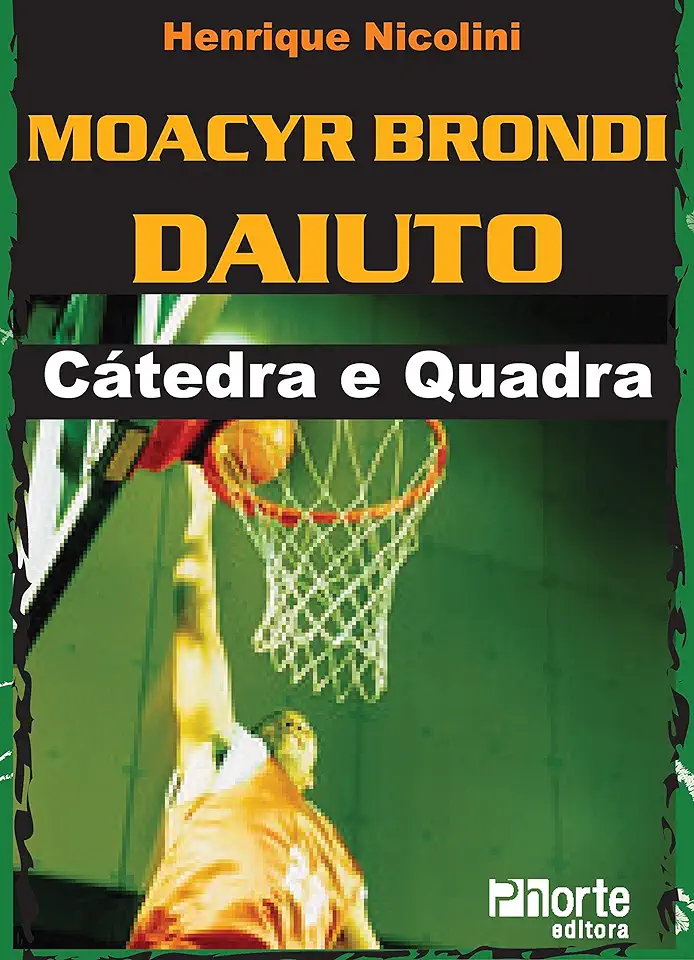 Capa do Livro Moacyr Brondi Daiuto Cátedra e Quadra - Henrique Nicolini