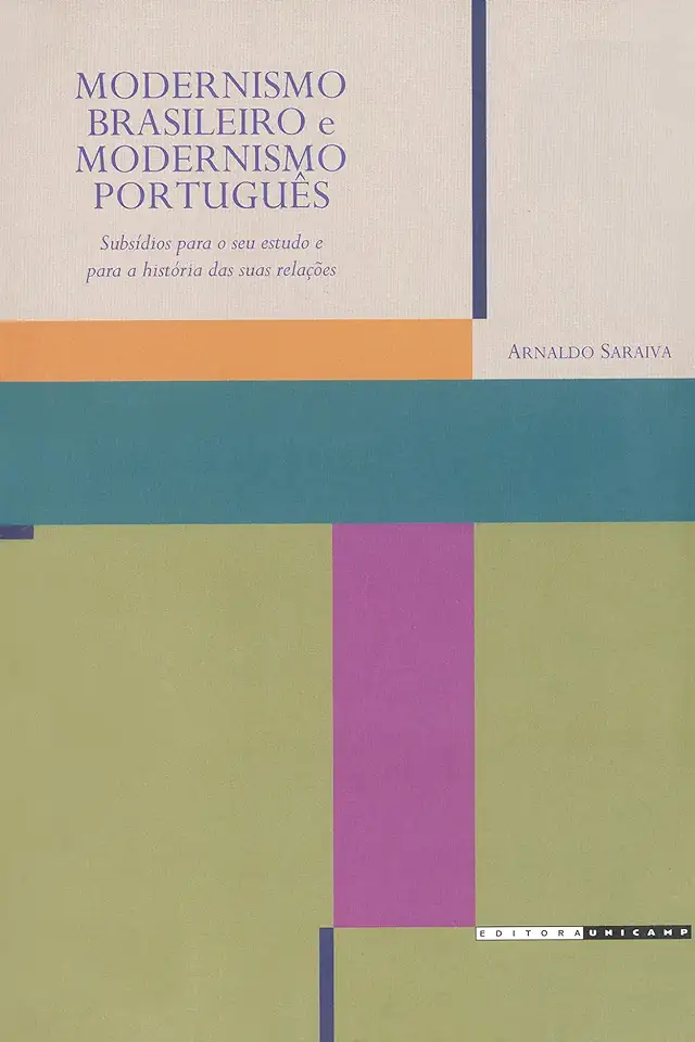 Capa do Livro Modernismo Brasileiro e Modernismo Português - Arnaldo Saraiva