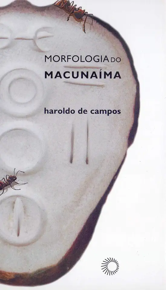 Capa do Livro Morfologia do Macunaíma - Haroldo de Campos