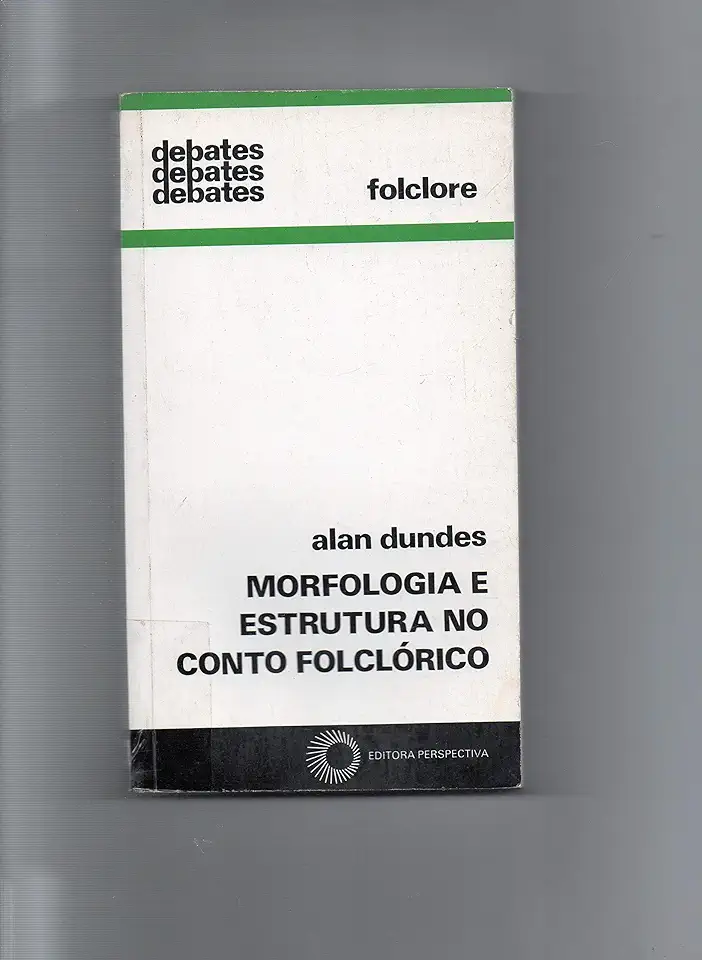 Capa do Livro Morfologia e Estrutura no Conto Folclórico - Alan Dundes