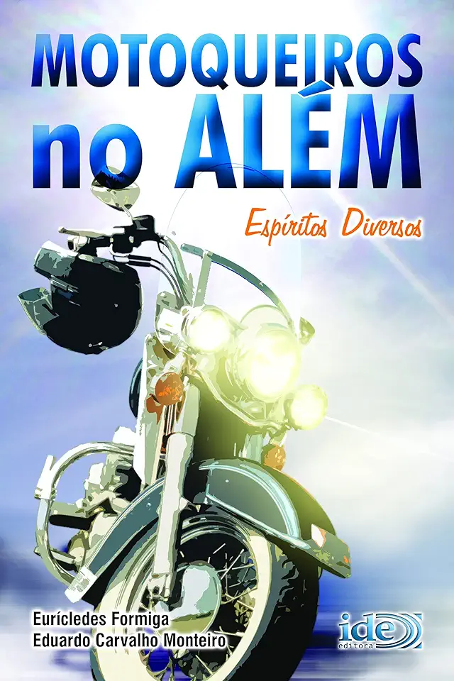 Capa do Livro Motoqueiros no Além - Eurícledes Formiga