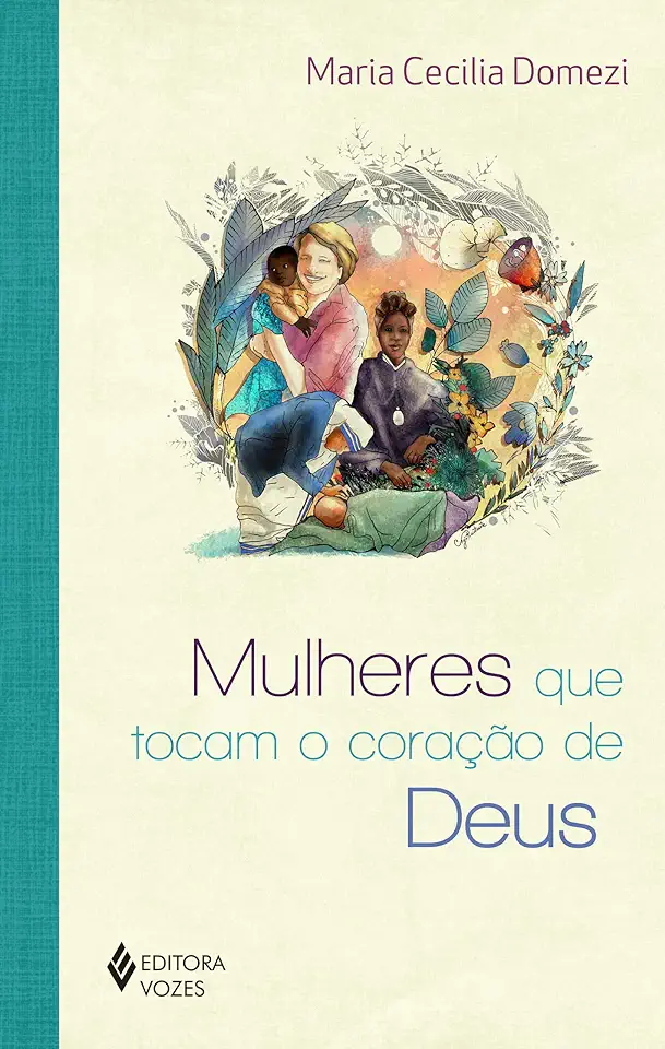 Capa do Livro Mulheres que tocam o coração de Deus - Domezi, Maria Cecília