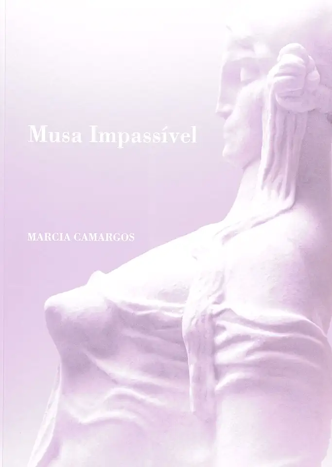 Capa do Livro Musa Impassível - Marcia Camargos