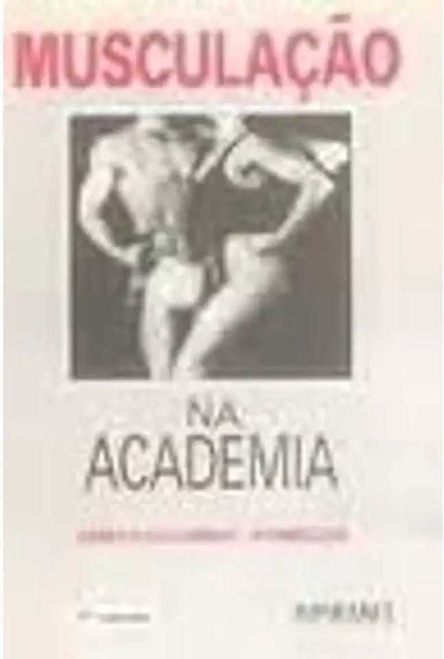 Capa do Livro Musculação na Academia - Carlos Eduardo C. Rodrigues