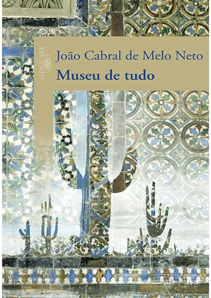 Capa do Livro Museu de Tudo - João Cabral de Melo Neto