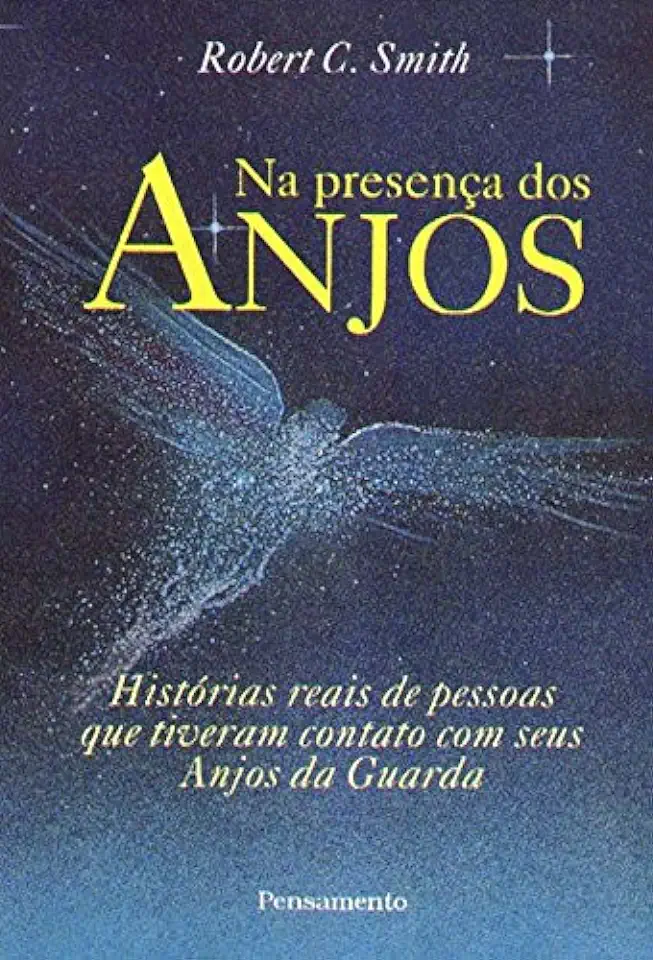 Capa do Livro Na Presença dos Anjos - Robert C. Smith