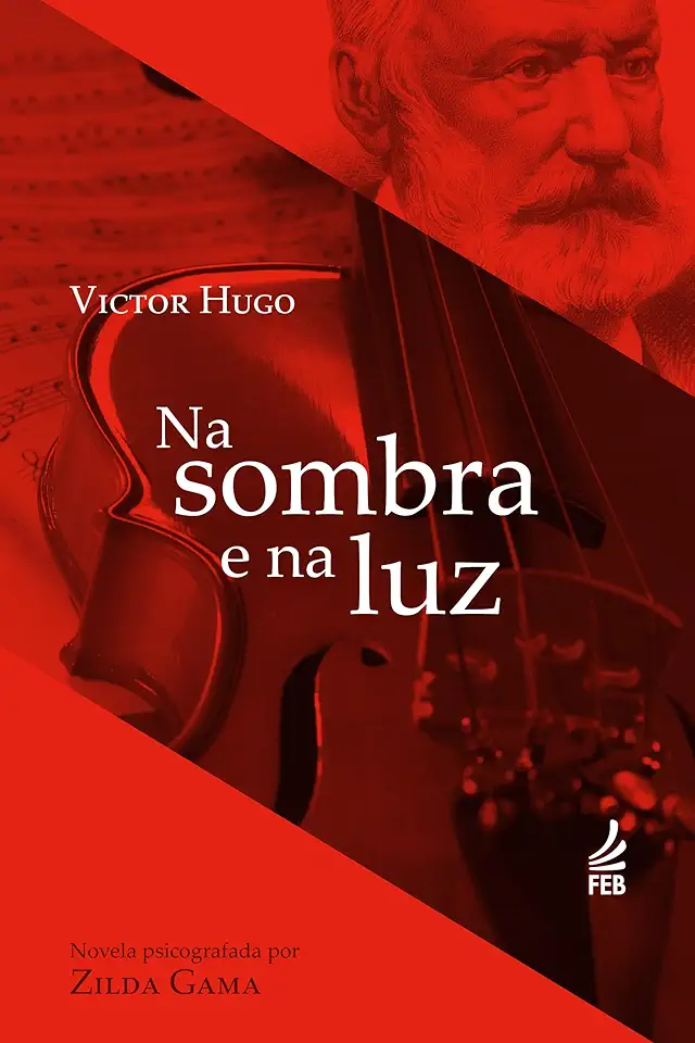 Capa do Livro Na Sombra e na Luz - Victor Hugo