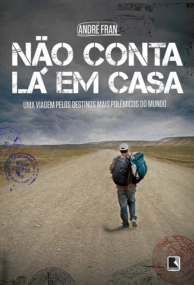 Capa do Livro Não Conta Lá Em Casa - André Fran