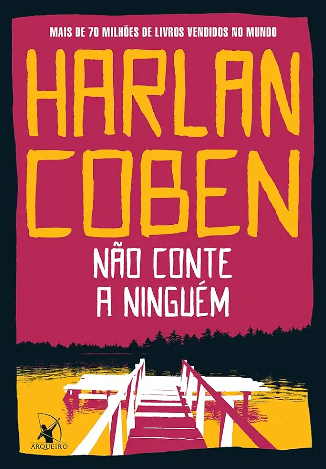 Capa do Livro Não Conte a Ninguém - Harlan Coben