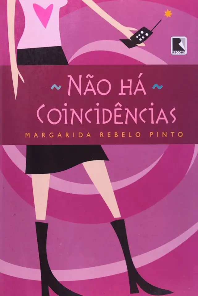 Capa do Livro Não Há Coincidências - Margarida Rebelo Pinto