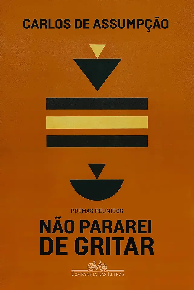 Capa do Livro Não pararei de gritar - poemas reunidos - Carlos de Assumpção e Alceu Chiesorin Nunes