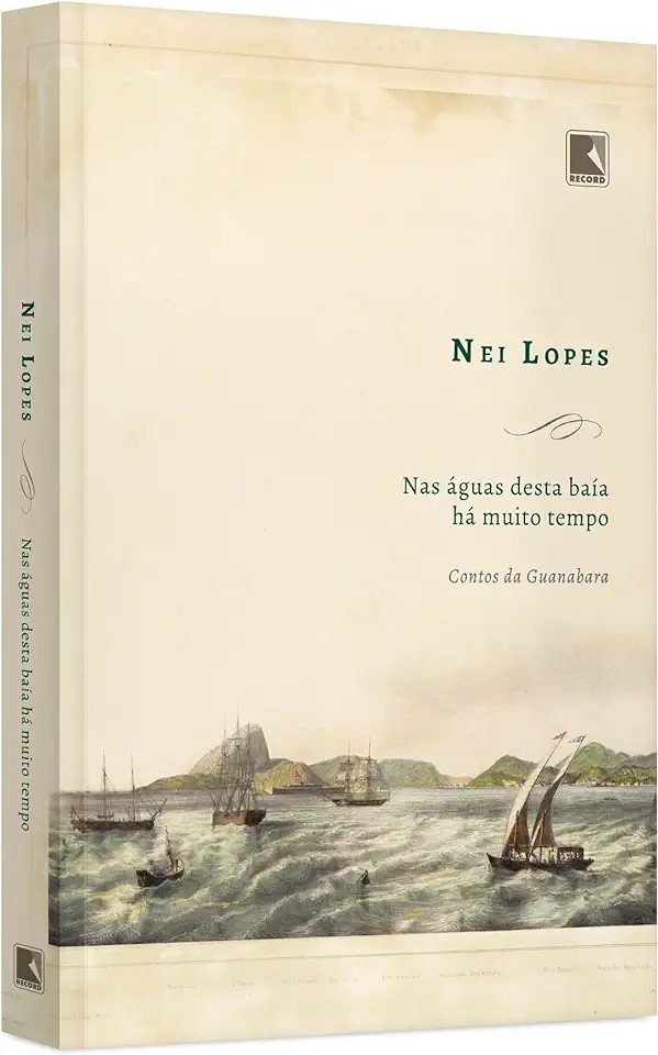 Capa do Livro Nas águas desta baía há muito tempo - Lopes, Nei