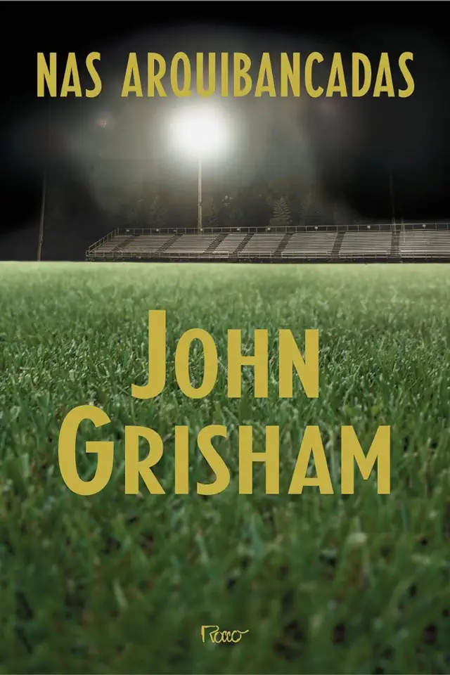 Capa do Livro Nas Arquibancadas - John Grisham