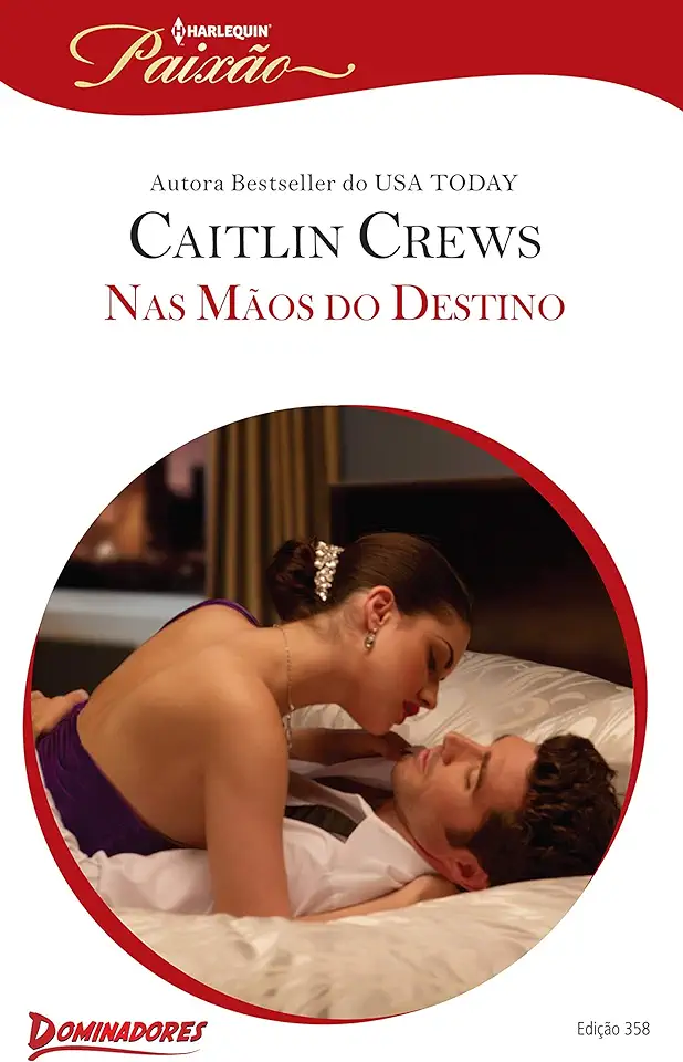 Capa do Livro Nas mãos do destino - Caitlin Crews