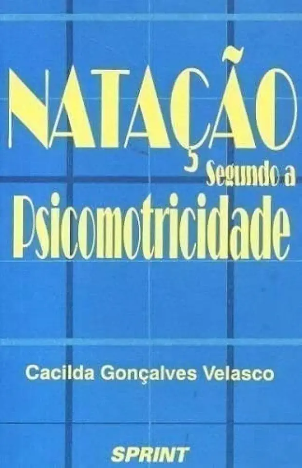 Capa do Livro Natação Segundo a Psicomotricidade - Cacilda Gonçalves Velasco