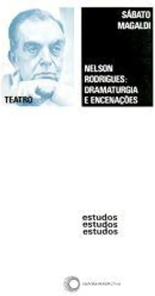 Capa do Livro Nelson Rodrigues Dramaturgia e Encenações - Sábato Magaldi